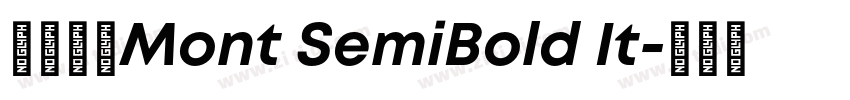 字体名称Mont SemiBold It字体转换